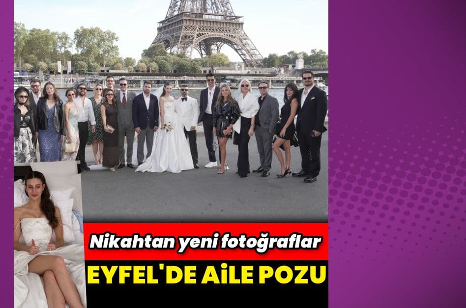 Itır Esen ve Engin Aykanat'tan Paris'te Eyfel Kulesi Önünde Aile Pozu