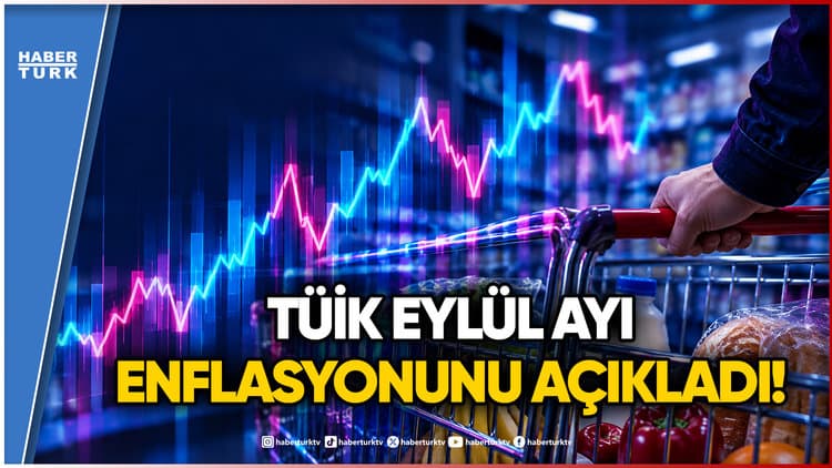 SON DAKİKA! Eylül Ayı Enflasyon Rakamları Belli Oldu