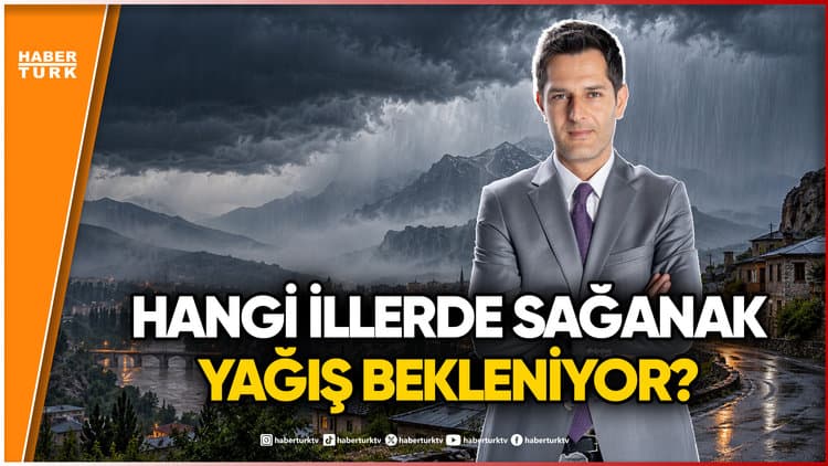 METEOROLOJİ UYARDI! Doğu ve Güneydoğu'da Kuvvetli Yağış Uyarısı