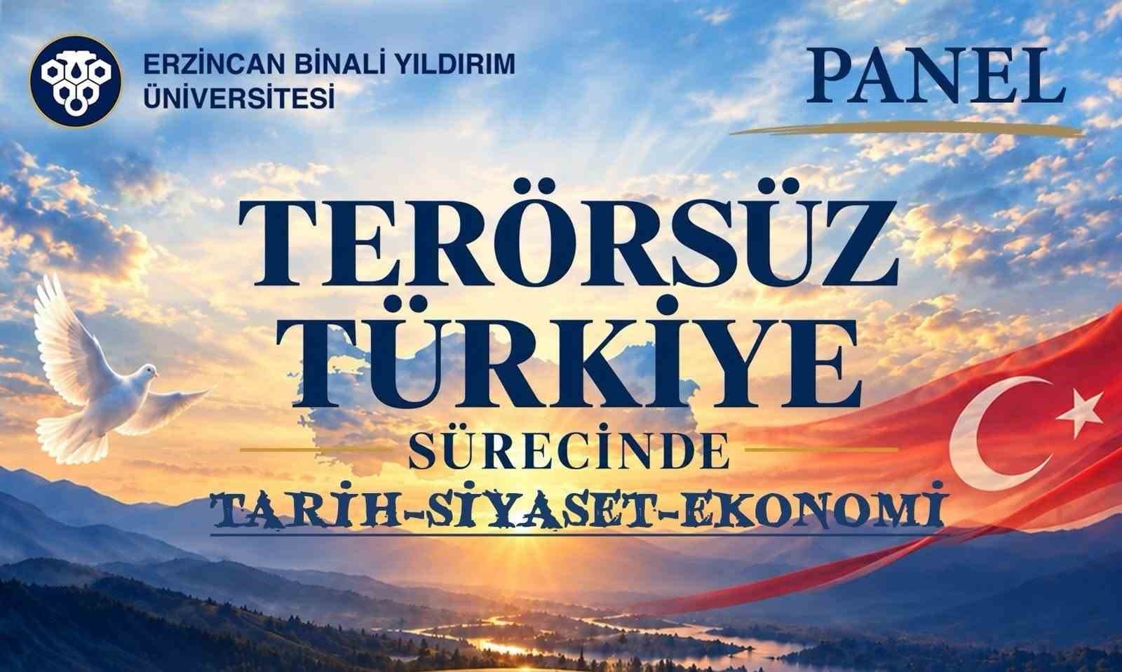 EBYÜ’de "Terörsüz Türkiye Sürecinde Tarih-Siyaset-Ekonomi" paneli düzenlenecek