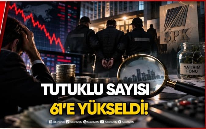 Fon Soruşturmasında Yeni Tutuklamalar: Tutuklu Sayısı 61'e Yükseldi