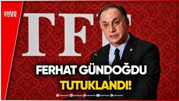 SON DAKİKA! MHK Başkanı Ferhat Gündoğdu Tutuklandı!